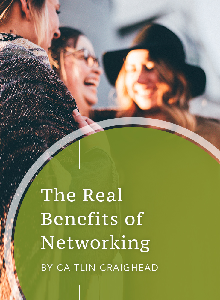 The Real Benefits of Networking